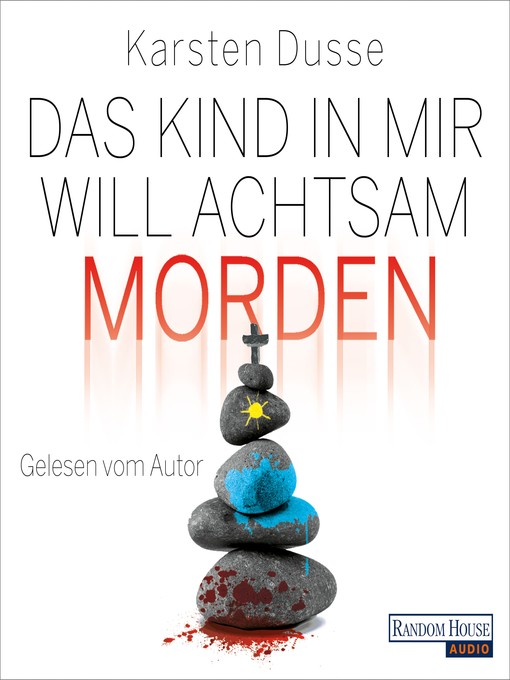 Title details for Das Kind in mir will achtsam morden by Karsten Dusse - Available